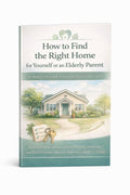How to Find the Right Home for Yourself or an Elderly Parent