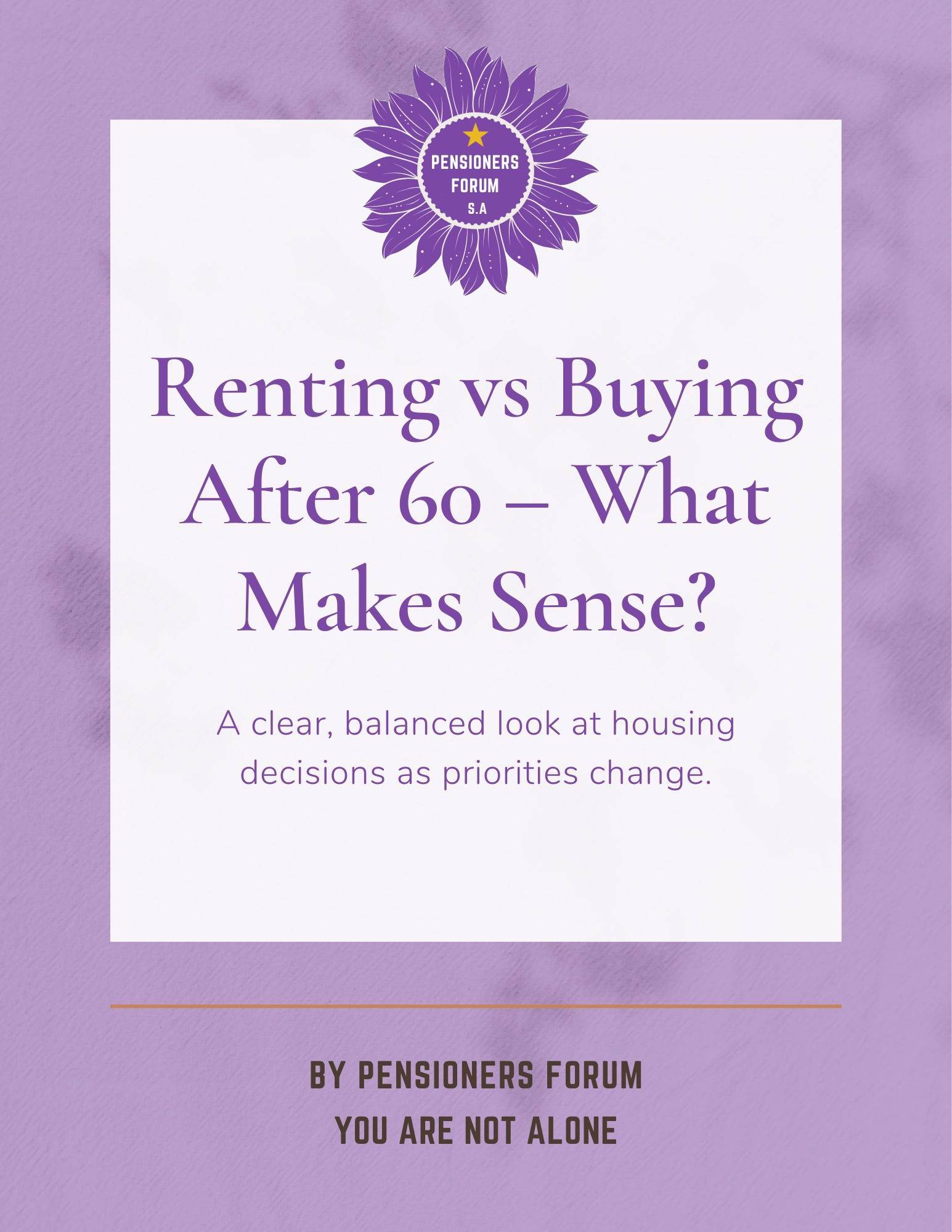 Renting vs Buying After 60 – What Makes Sense?