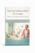 Staying Independent for Longer: Making Your Home Senior-Friendly