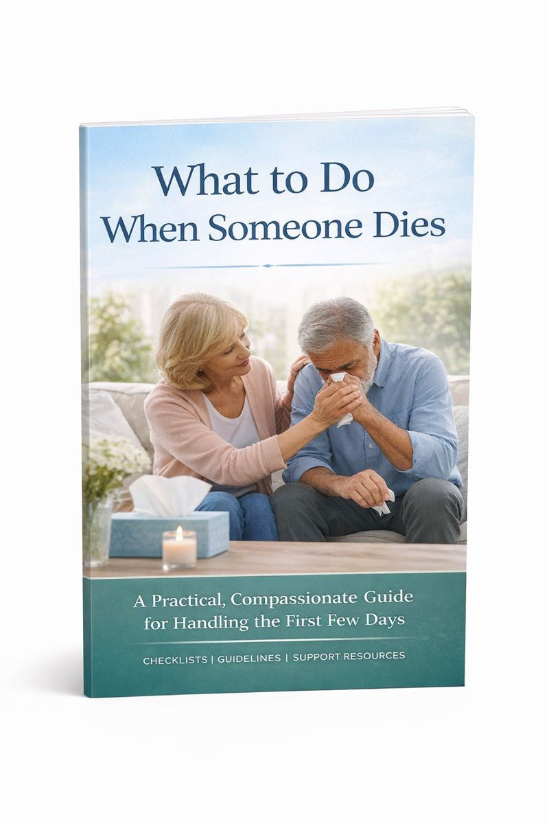 What to Do When Someone Dies